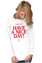 Load image into Gallery viewer, Have a Nice Day Happy Face Smile Long Sleeve TShirt Men Women Brisco B