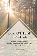 Load image into Gallery viewer, 100 Gratitude Practices: to help you embrace thankfulness and transfor