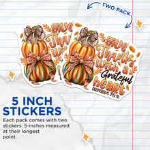 Load image into Gallery viewer, (2 Pack) Give Thanks Grateful Heart Stickers - Christian Scripture Dec