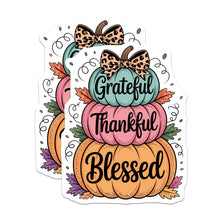 Load image into Gallery viewer, (2 Pack) Grateful Thankful Blessed Stickers - Autumn Pumpkin Decor - T