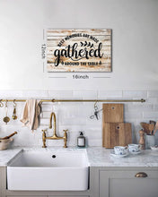Load image into Gallery viewer, Farmhouse Dining Room Wall Art Gather Signs for Home Decor Kitchen Pic