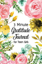 Load image into Gallery viewer, 3 Minute Gratitude Journal for Teen Girls: Journal Prompt for Teens to