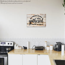 Load image into Gallery viewer, Farmhouse Dining Room Wall Art Gather Signs for Home Decor Kitchen Pic