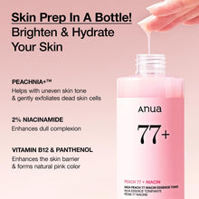 Load image into Gallery viewer, Anua Peach 77 Niacin Essence Toner 250ml / Brightening Toner for Face, Niacinamide, Panthenol, Ceramides, Facial Toner for Glass Skin, Korean Skin Care (8.45 fl.oz.)