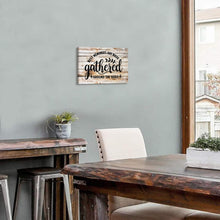 Load image into Gallery viewer, Farmhouse Dining Room Wall Art Gather Signs for Home Decor Kitchen Pic