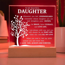 Load image into Gallery viewer, To My Beautiful Daughter, Straighten Your Crown, Acrylic Plaque Heartw