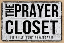 Load image into Gallery viewer, 8"×12" The Prayer Closet God's Help is Only A Prayer Away Vintage Alu