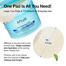 Load image into Gallery viewer, Anua 8 Hyaluronic Acid Catechin Calming Pad, Pore Care &amp; Cooling Effect with Korean Toner pad, Quick &amp; Easy Hydrating Daily Face Mask, Makeup Prep Routine, Korean Skin Care (185ml,110 Pads)
