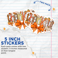 Load image into Gallery viewer, (2 Pack) Thankful Stickers - Autumn Fall Decor - Thanksgiving Gratitud