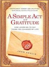 Load image into Gallery viewer, A Simple Act of Gratitude: How Learning to Say Thank You Changed My Li