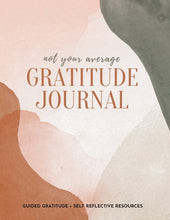 Load image into Gallery viewer, Not Your Average Gratitude Journal: Guided Gratitude + Self Reflection