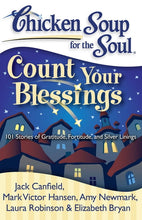 Load image into Gallery viewer, Chicken Soup for the Soul: Count Your Blessings: 101 Stories of Gratit