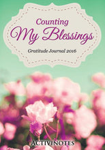 Load image into Gallery viewer, Counting My Blessings Gratitude Journal 2016, (Paperback)