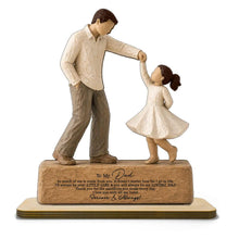 Load image into Gallery viewer, To My Dad I Will Always Be Your Little Girl, Father &amp; Daughter Dancing