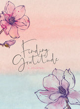 Load image into Gallery viewer, Finding Gratitude: A Journal, (Hardcover)