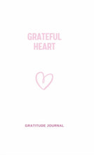 Load image into Gallery viewer, Grateful Heart: 3 minute Gratitude Journal. Reflect, Give Thanks, Feel