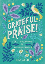 Load image into Gallery viewer, Grateful Praise!: A Gratitude Journal for Women of Faith, (Paperback)