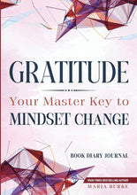 Load image into Gallery viewer, Gratitude: Your Master Key To Mindset Change: Book Diary Journal, (Pap