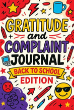 Load image into Gallery viewer, Gratitude and Complaint Journal: Back to School Edition - Funny Rage T
