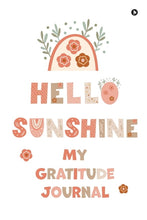 Load image into Gallery viewer, Hello Sunshine: My Gratitude Journal, (Paperback)