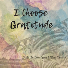 Load image into Gallery viewer, I Choose Book I Choose Gratitude, Book 1, (Paperback)