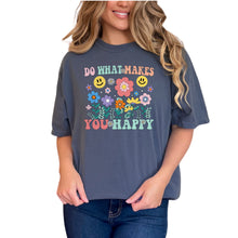 Load image into Gallery viewer, Inspirational Graphic Tee, Do What Makes You Happy Shirt, Colorful Flo
