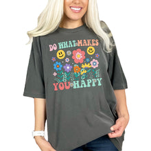 Load image into Gallery viewer, Inspirational Graphic Tee, Do What Makes You Happy Shirt, Colorful Flo