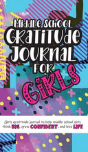 Load image into Gallery viewer, Middle School Gratitude Journal for Girls: Girls gratitude journal to