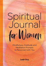 Load image into Gallery viewer, Spiritual Journal for Women: Mindfulness, Gratitude, and Meditation Pr