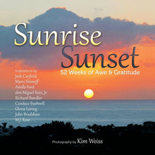 Load image into Gallery viewer, Sunrise Sunset: 52 Weeks of Awe and Gratitude, (Paperback)