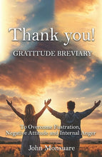 Load image into Gallery viewer, THANK YOU! Gratitude Breviary: To Overcome Frustration, Negative Attit