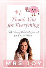 Load image into Gallery viewer, Thank You For Everything: 365-Days of Gratitude Journal for You to Thr