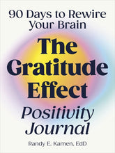 Load image into Gallery viewer, The Gratitude Effect Positivity Journal: 90 Days to Rewire Your Brain,