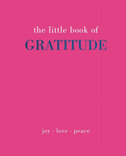 Load image into Gallery viewer, The Little Book of Gratitude: Give More Thanks, (Hardcover)