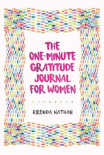 Load image into Gallery viewer, The One-Minute Gratitude Journal for Women: A Journal for Self-Care an