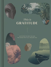 Load image into Gallery viewer, This Is Gratitude: Activities to Help You See the Good That's All Arou