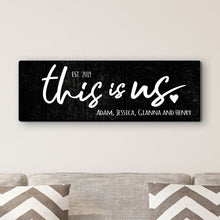 Load image into Gallery viewer, This Is Us Personalized 9x27 Canvas