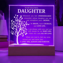 Load image into Gallery viewer, To My Beautiful Daughter, Straighten Your Crown, Acrylic Plaque Heartw