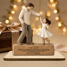 Load image into Gallery viewer, To My Dad I Will Always Be Your Little Girl, Father &amp; Daughter Dancing